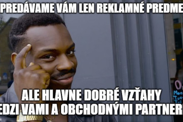 Newsletter sa síce venoval téme dáždnikov a pršiplášťov, meme chcelo ale upozorniť na to, že spolu s reklamným predmetom darujete aj vzťah s klientom. Na to netreba zabúdať. Meme - Vzťahy