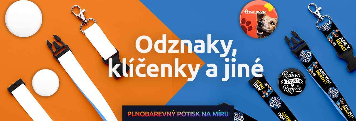 Odznaky, klíčenky, žetony, šňůrky na krk